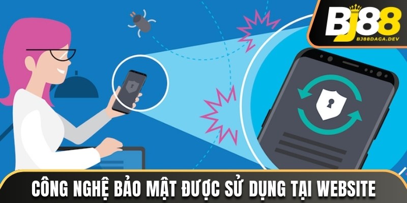 Công nghệ bảo mật được sử dụng tại website